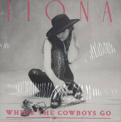 Fiona : Where the Cowboys Go